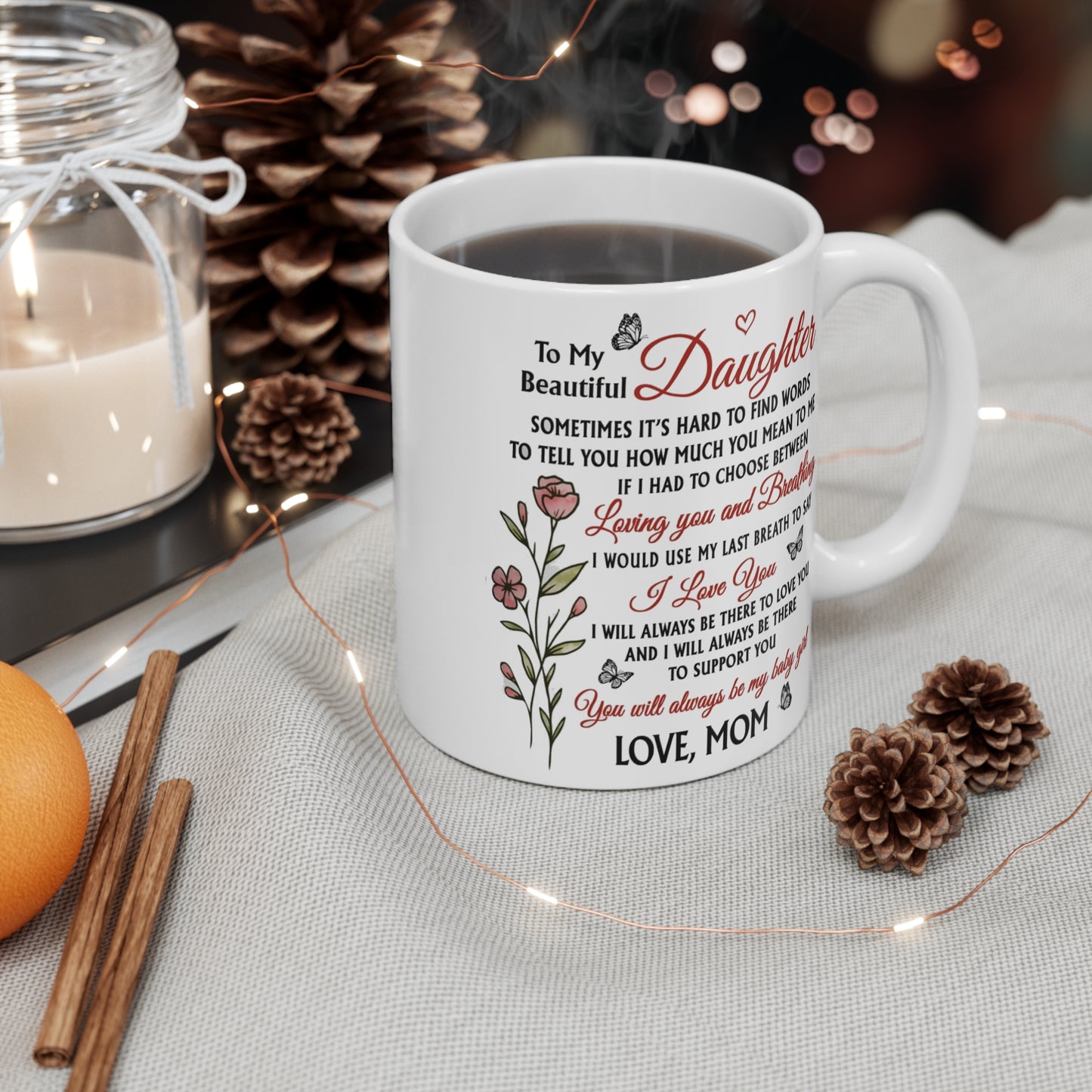 To My Daughter Coffee Mug 11oz – Gift from Mom | Birthday, Mother’s Day, or Christmas